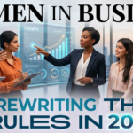 Women in Business: How Female Leaders Are Rewriting the Rules in 2026